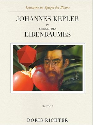 cover image of Johannes  Kepler im Spiegel des Eibenbaumes